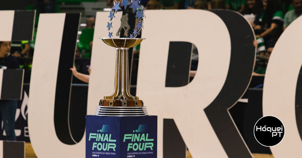Final Four da Liga Europeia em Torres Novas